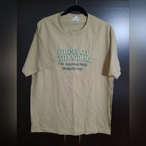 "Better With Age" Funny T-Shirt NWOT